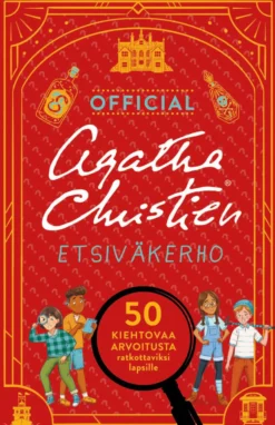 Agatha Christien etsiväkerho - 50 kiehtovaa arvoitusta ratkottavaksi lapsille