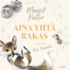Aina yhtä rakas
