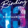 Binding 13 – Kohtaaminen