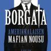 Borgata: amerikkalaisen mafian nousu