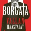 Borgata: vallan haastajat