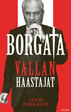 Borgata: vallan haastajat