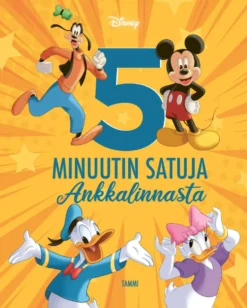 Disney. 5 minuutin satuja Ankkalinnasta