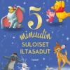 Disney. 5 minuutin suloiset iltasadut