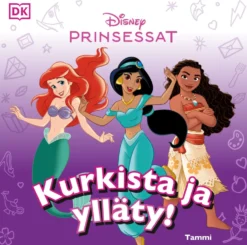 Disney. Prinsessat. Kurkista ja ylläty!
