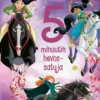 Disney Prinsessat. 5 minuutin hevossatuja