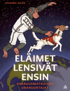 Eläimet lensivät ensin