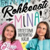 Elina ja Sofia. Rohkeasti minä!