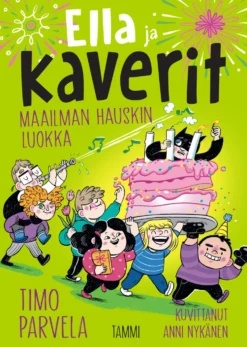 Ella ja kaverit. Maailman hauskin luokka