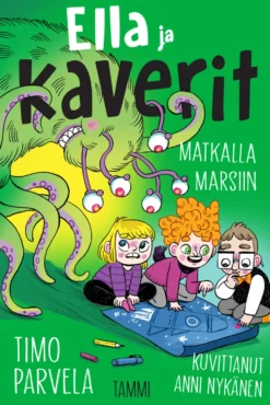 Ella ja kaverit matkalla Marsiin