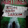 Ellei sade lakkaa