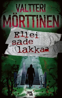 Ellei sade lakkaa