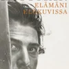 Elämäni elokuvissa