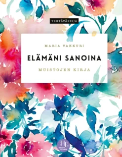 Elämäni sanoina