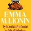 Emma M. Lionin lyhentämättömät päiväkirjat 3