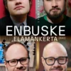 Enbuske – Elämänkerta [sic]