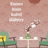 Ennen kuin kahvi jäähtyy
