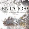 Entä jos? Miten kestämme epävarmuutta