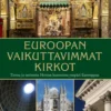 Euroopan vaikuttavimmat kirkot
