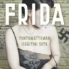 Frida - Tuntemattoman isoäitini sota