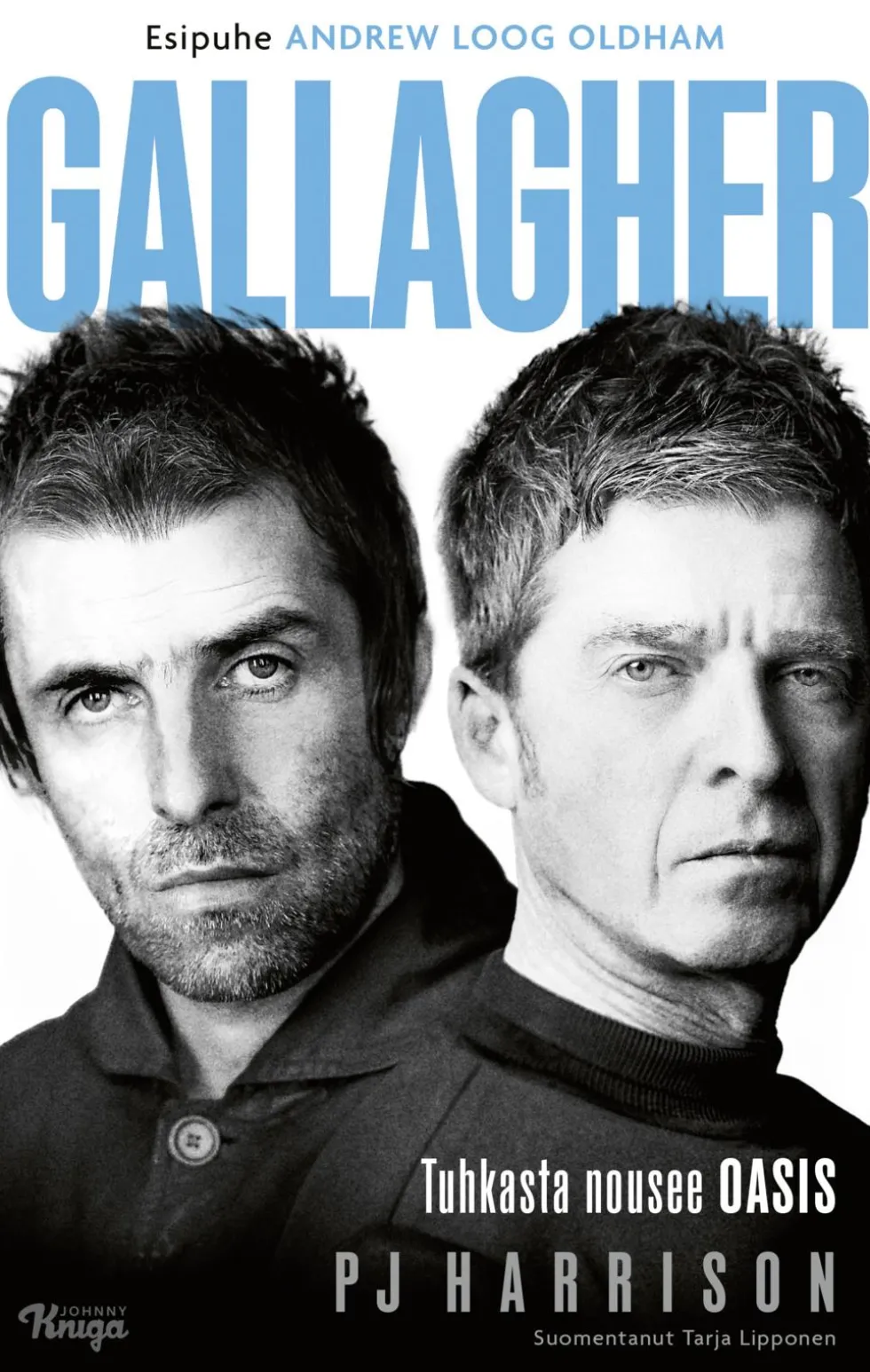 Gallagher – Tuhkasta nousee Oasis