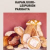 Hapanjuurileipurien parhaita