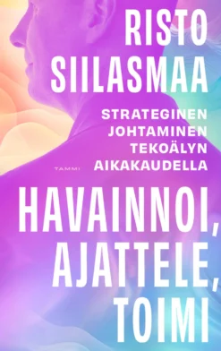 Havainnoi, ajattele, toimi