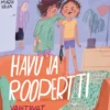 Havu ja Roopertti vaihtavat paikkaa