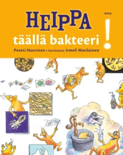 Heippa - täällä bakteeri!