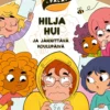 Hilja Hui ja jännittävä koulupäivä