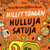 Hillittömän hulluja satuja