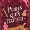 Häiveen tapauskirjat: Puolen kuun teatteri (signeerattu)