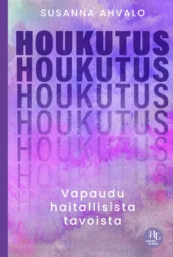 Houkutus – vapaudu haitallisista tavoista
