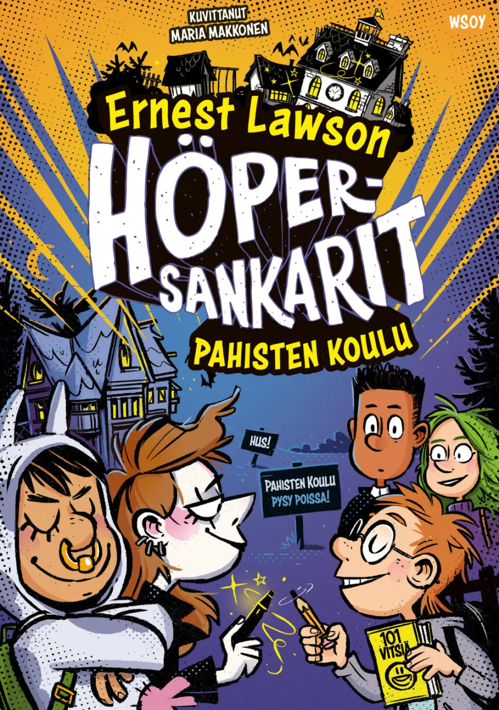 Höpersankarit: Pahisten koulu