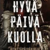 Hyvä päivä kuolla