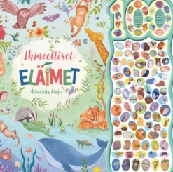 Ihmeelliset eläimet - Äänekäs kirja