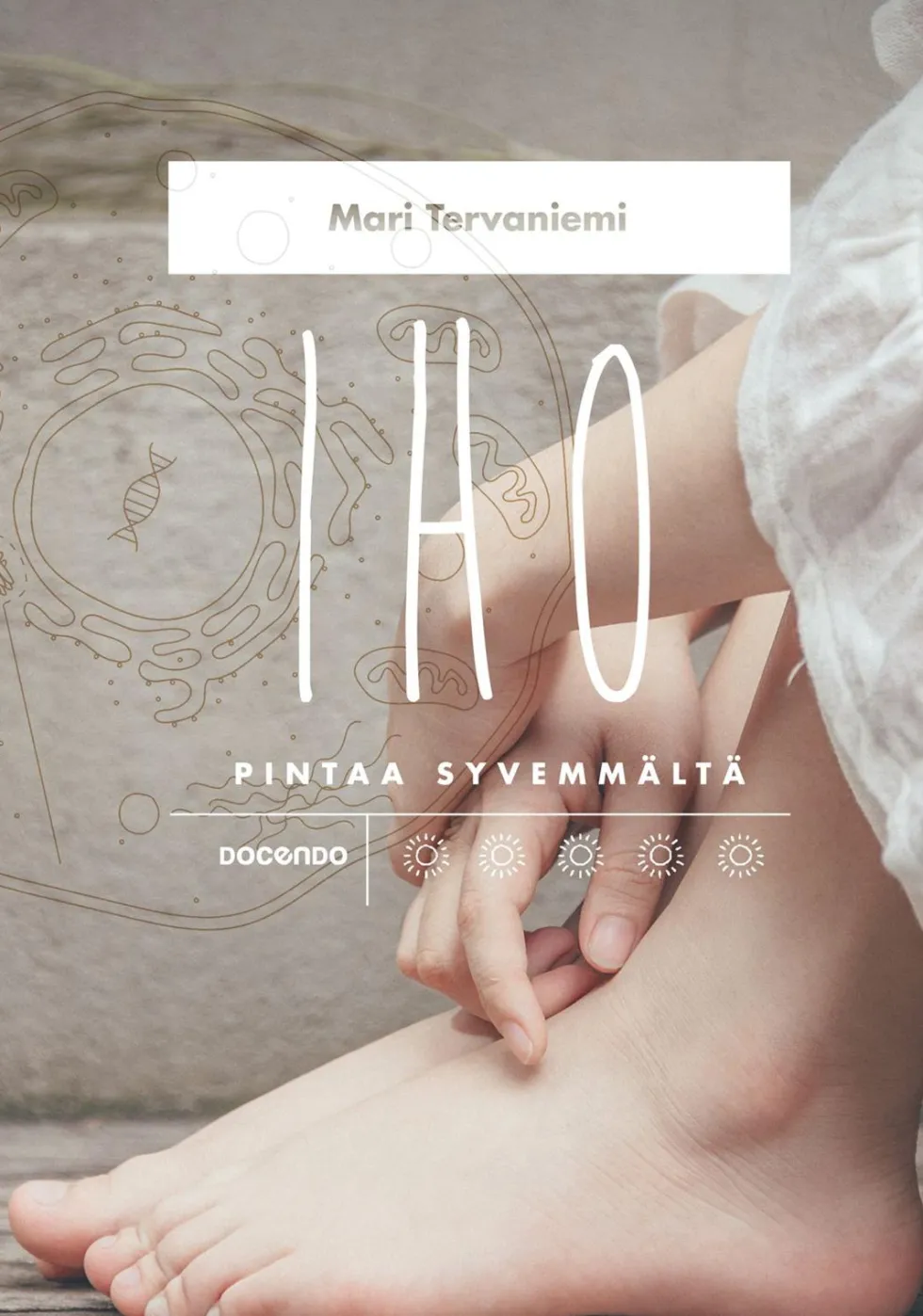 Iho pintaa syvemmältä