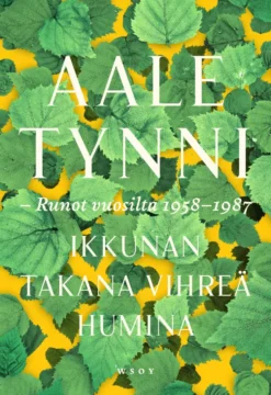 Ikkunan takana vihreä humina
