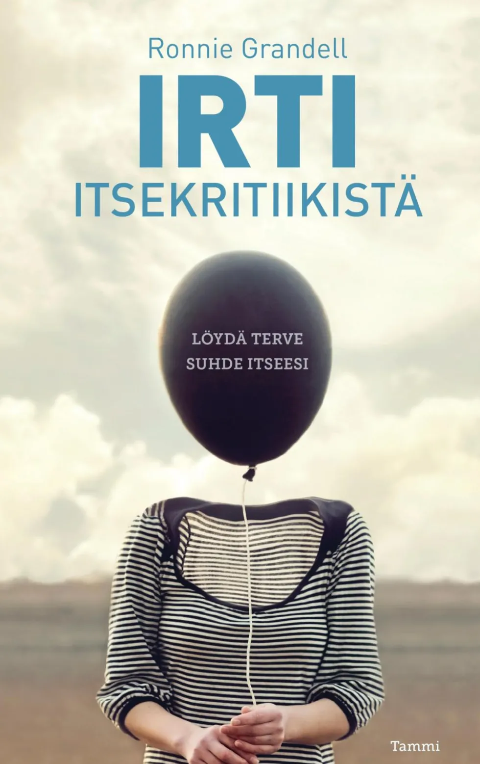 Irti itsekritiikistä