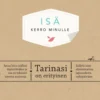 Isä. Kerro minulle