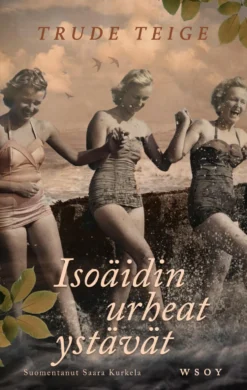 Isoäidin urheat ystävät