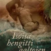 Isoisä hengitti aaltojen tahtiin