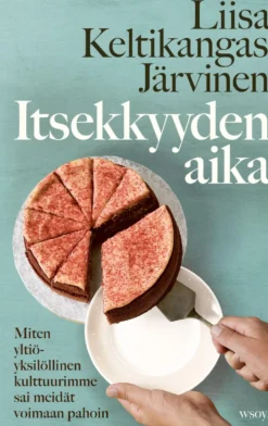 Itsekkyyden aika