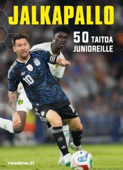Jalkapallo - 50 taitoa junioreille - Täysin uusittu 2025 painos