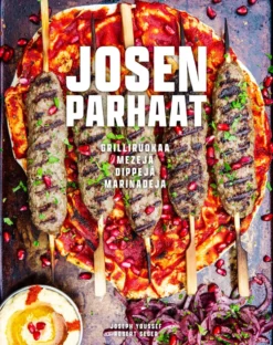 Josen parhaat - Grilliruokaa, mezejä, dippejä, marinadeja