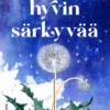 Jotain hyvin särkyvää