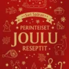 Joulu - Sari Spåran perinteiset joulureseptit