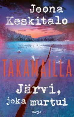 Järvi, joka murtui