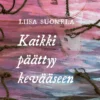 Kaikki päättyy kevääseen