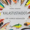 Kalastustaidot - 100 vinkkiä kalastajalle
